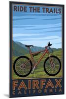 Fairfax, California - Ride the Trails - Blue Sky-Lantern Press-Mounted Art Print