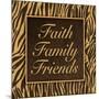 Faith, Family, Friends II-Todd Williams-Mounted Art Print