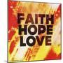 Faith Hope Love II-Vintage Skies-Mounted Giclee Print