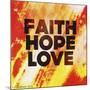 Faith Hope Love II-Vintage Skies-Mounted Giclee Print