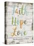 Faith Hope Love-Taylor Greene-Stretched Canvas