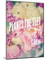 Faith Plants the Seed-Sarah Gardner-Mounted Art Print