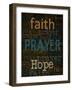 Faith Prayer Hope-Taylor Greene-Framed Art Print