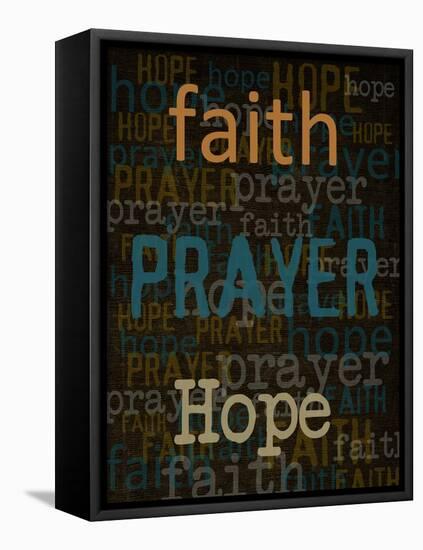 Faith Prayer Hope-Taylor Greene-Framed Stretched Canvas