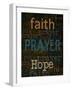 Faith Prayer Hope-Taylor Greene-Framed Art Print