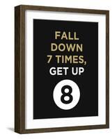 Fall Down 7 Times, Get Up-null-Framed Art Print