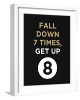 Fall Down 7 Times, Get Up-null-Framed Art Print