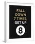 Fall Down 7 Times, Get Up-null-Framed Art Print