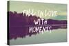 Fall in Love with Moments-Vintage Skies-Stretched Canvas