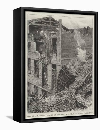 Fall of a Factory Chimney at Cleckheaton, Near Bradford, Yorkshire-null-Framed Stretched Canvas