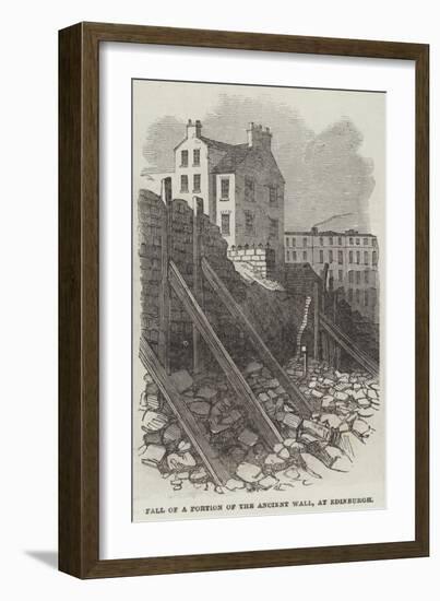 Fall of a Portion of the Ancient Wall, at Edinburgh-null-Framed Giclee Print