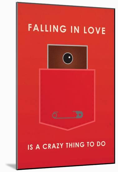 Falling In Love Is A Crazy Thing To Do-null-Mounted Poster