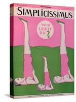 Family Practising Gymnastics, Cover of 'Simplicissimus' Magazine, 21st May 1928-null-Stretched Canvas