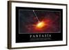 Fantasía. Cita Inspiradora Y Póster Motivacional-null-Framed Photographic Print