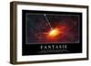 Fantasie: Motivationsposter Mit Inspirierendem Zitat-null-Framed Photographic Print