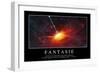 Fantasie: Motivationsposter Mit Inspirierendem Zitat-null-Framed Photographic Print