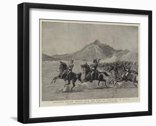 Farewell Review before Hrh the Duke of Connaught at Quetta-null-Framed Giclee Print