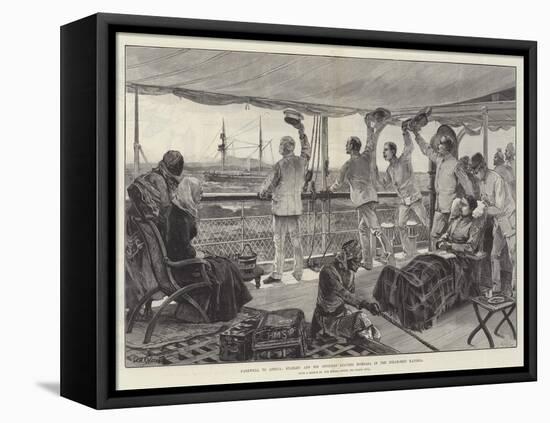 Farewell to Africa, Stanley and His Officers Leaving Mombasa in the Steam-Ship Katoria-William Heysham Overend-Framed Stretched Canvas