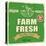 Farm Fresh Poster-radubalint-Stretched Canvas