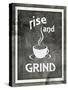 Farm Sign_Rise And Grind-LightBoxJournal-Stretched Canvas