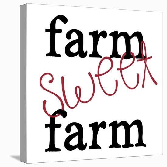 Farm Sweet-Erin Clark-Stretched Canvas