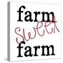 Farm Sweet-Erin Clark-Stretched Canvas