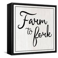 Farm to Fork-Lauren Gibbons-Framed Stretched Canvas