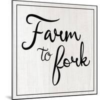 Farm to Fork-Lauren Gibbons-Mounted Art Print