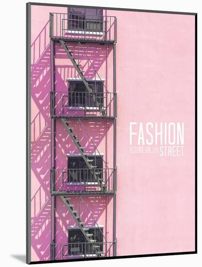 Fashion Streets-TypeLike-Mounted Art Print