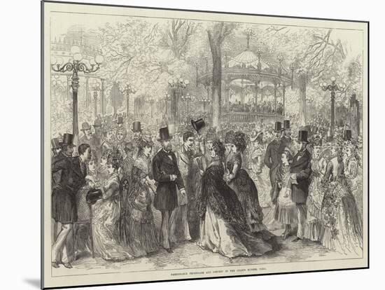 Fashionable Promenade and Concert in the Champs Elysees, Paris-null-Mounted Giclee Print