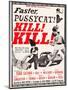 Faster, Pussycat! Kill! Kill!, Paul Trinka, Tura Satana, Lori Williams, Haji, 1965-null-Mounted Art Print