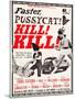 Faster, Pussycat! Kill! Kill!, Paul Trinka, Tura Satana, Lori Williams, Haji, 1965-null-Mounted Art Print