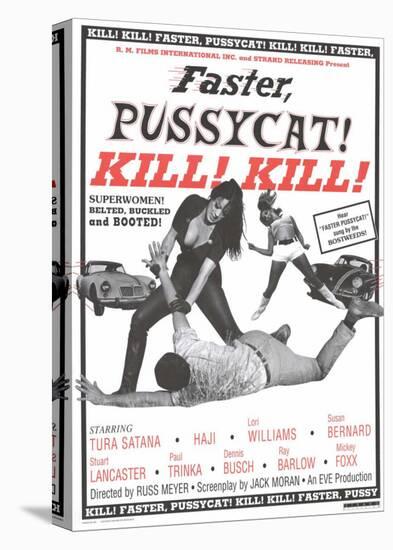 Faster Pussycat! Kill! Kill!-null-Stretched Canvas