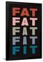 Fat Fat Fat Fat Fit-null-Framed Poster