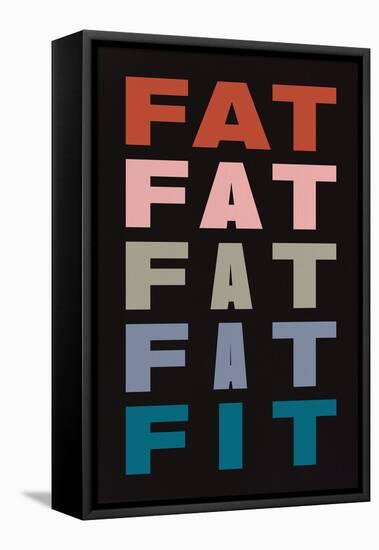 Fat Fat Fat Fat Fit-null-Framed Stretched Canvas