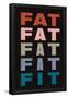 Fat Fat Fat Fat Fit-null-Framed Poster