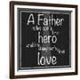 Father Hero-Lauren Gibbons-Framed Art Print