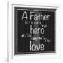 Father Hero-Lauren Gibbons-Framed Art Print