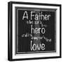 Father Hero-Lauren Gibbons-Framed Art Print