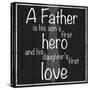 Father Hero-Lauren Gibbons-Stretched Canvas