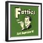 Fatties Just Supersize It!-Retrospoofs-Framed Premium Giclee Print