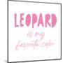 Favorite Color Pink Leopard-Jennifer McCully-Mounted Art Print