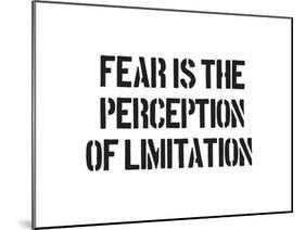 Fear And Limitation-SM Design-Mounted Art Print