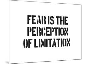 Fear And Limitation-SM Design-Mounted Art Print