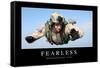 Fearless: Inspirational Quote and Motivational Poster-null-Framed Stretched Canvas