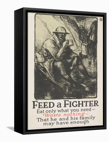 "Feed a Fighter: Eat Only What You Need--Waste Nothing" Poster, 1918-Wallace Morgan-Framed Stretched Canvas