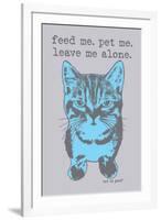 Feed Me Pet Me-Cat is Good-Framed Art Print