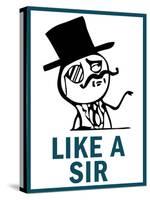 Feel Like A Sir Rage Comic-null-Stretched Canvas