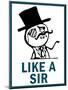 Feel Like A Sir Rage Comic-null-Mounted Poster