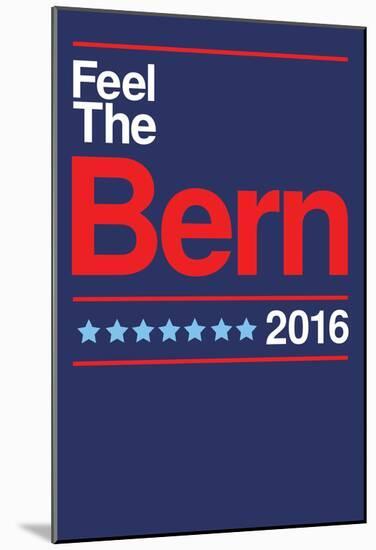 Feel The Bern 2016-null-Mounted Poster